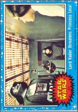 Star Wars: Series 1 (Base Set) card 17 Lord Vader threatens Princess Leia!