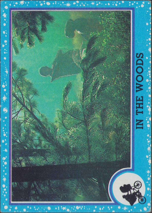 E.T. The Extra-Terrestrial (Base Set) card 46 In the Woods