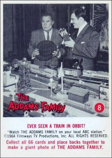 Addams Family (Base Set) card 8 Ever Seen a Train in Orbit?