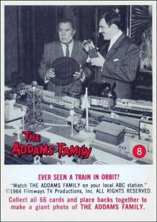 Addams Family (Base Set) card 8 Ever Seen a Train in Orbit?