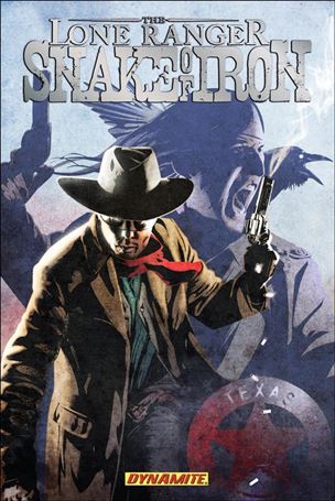 Lone Ranger: Snake of Iron issue A