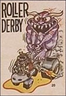 Odd Rod Allstars (Base Set) card 20 Roller Derby