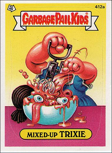 Garbage Pail Kids: Series 10 (Base Set) card 412a Mixed-Up Trixie