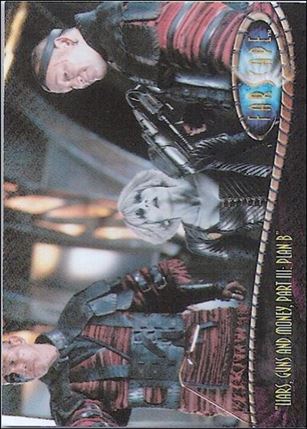 Farscape: Season Two (Base Set) card 136 Liars, Guns and Money, Part III: Plan B
