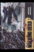 Walking Dead (Base Set) card 29 Rookie Mistake