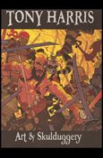Tony Harris: Art & Skulduggery Cover Image 1