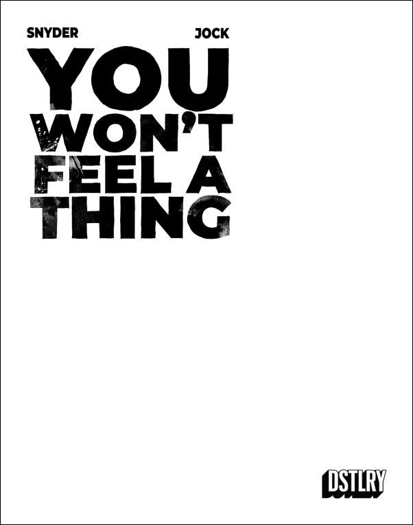 You Won't Feel a Thing issue 1-G Blank/Sketch Cardstock Wraparound Cover