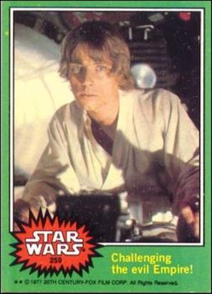 Star Wars: Series 4 (Base Set) card 259 Challenging the evil Empire!