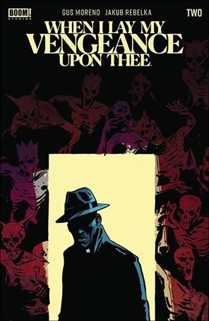 When I Lay My Vengeance Upon Thee issue 2-B Jacob Phillips Cover