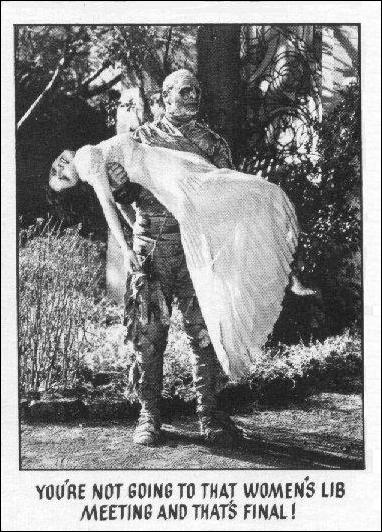 Creature Feature (Base Set) card 26 You're not going to that women's lib meeting and t