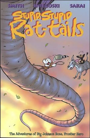 Stupid, Stupid Rat-Tails: The Adventures of Big Johnson Bone, Frontier Hero issue 1-B