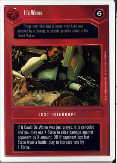 Star Wars: Premiere Unlimited (Base Set) card 82 It's Worse