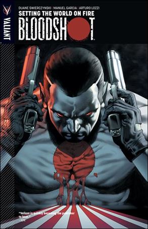 Bloodshot (2013) issue 1 Setting the World on Fire