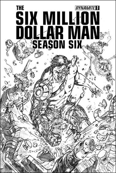 Six Million Dollar Man: Season Six issue 1-G Sergio Fernandez Davila Sketch Cover