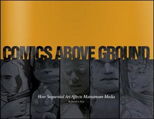 Comics above Ground: How Sequential Art Affects Mainstream Media Cover Image 1