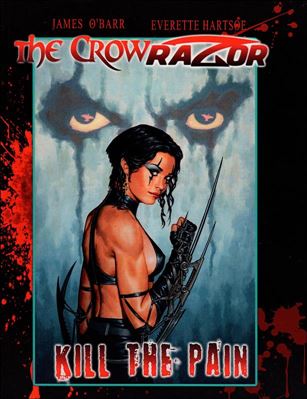 Crow/Razor: Kill the Pain issue nn-B 15th Anniversary House of Hartsoe Edition