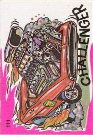 Fantastic Odd Rods: Series 1 (Base Set) card 111 Challenger