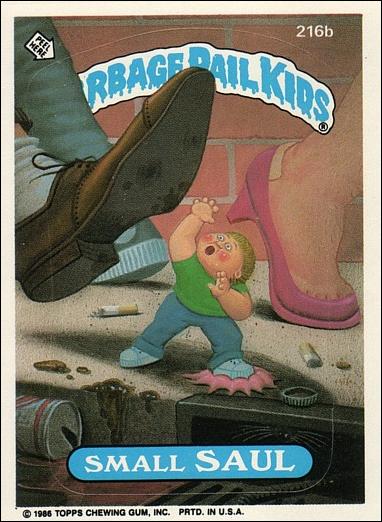 Garbage Pail Kids: Series 06 (Base Set) card 216b Small Saul