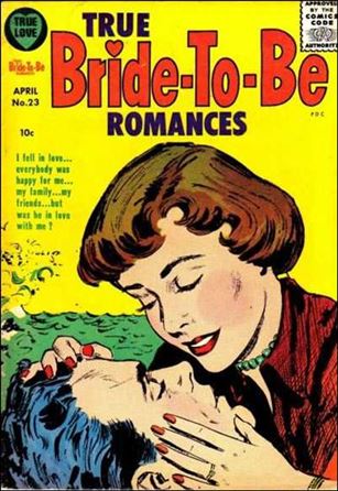 True Bride-to-be Romances issue 23