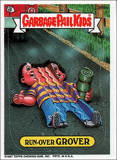 Garbage Pail Kids: Series 10 (Base Set) card 395b Run-Over Grover