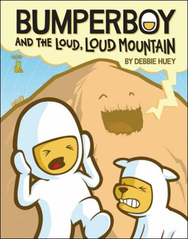 Bumperboy and the Loud, Loud Mountain issue 1