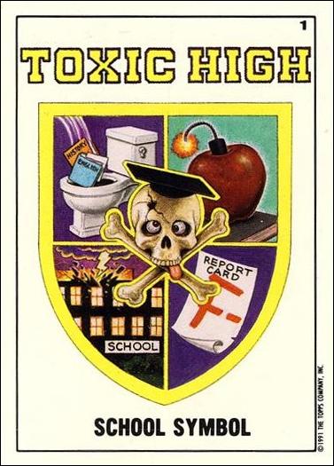 Toxic High (Base Set) card 1 School Symbol