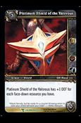 World of Warcraft: March of the Legion (Base Set) card 266 Platinum Shield of the Valorous