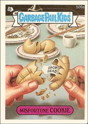 Garbage Pail Kids: Series 13 (Base Set) card 509a Misfortune Cookie