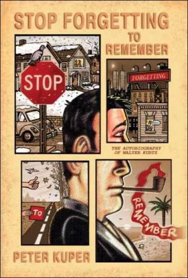 Stop Forgetting to Remember: The Autobiography of Walter Kurtz issue 1