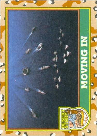 Desert Storm: Series 1 (Base Set) card 62 Moving In