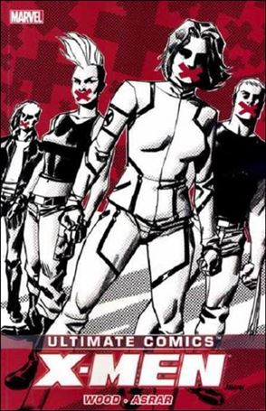 Ultimate Comics X-Men by Brian Wood Cover Image 1