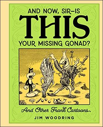 And Now, Sir—Is THIS Your Missing Gonad? issue nn