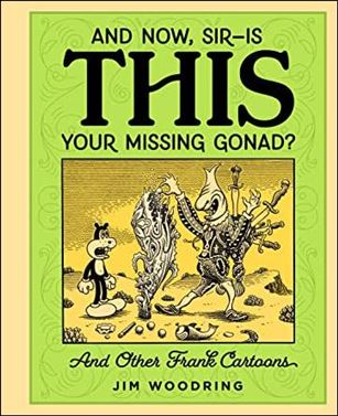 And Now, Sir—Is THIS Your Missing Gonad? Cover Image 1