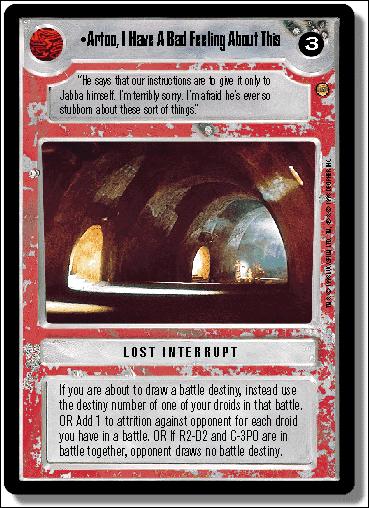 Star Wars: Jabba's Palace Limited (Base Set) card 150 Artoo, I Have A Bad Feeling About This