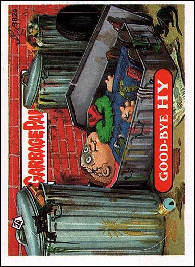 Garbage Pail Kids: Series 10 (Base Set) card 382a Good-Bye Hy
