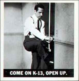 Get Smart (Base Set) card 30 Come On K-13, Open Up.