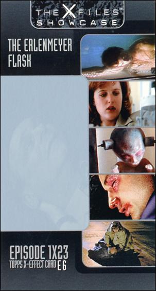 X-Files Showcase Widevision (X-Effect Subset) card E6 The Erlenmeyer Flask - Episode 1x23