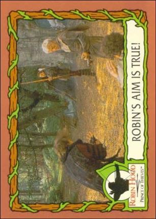 Robin Hood, Prince of Thieves (Base Set) card 30 Robin's Aim Is True!