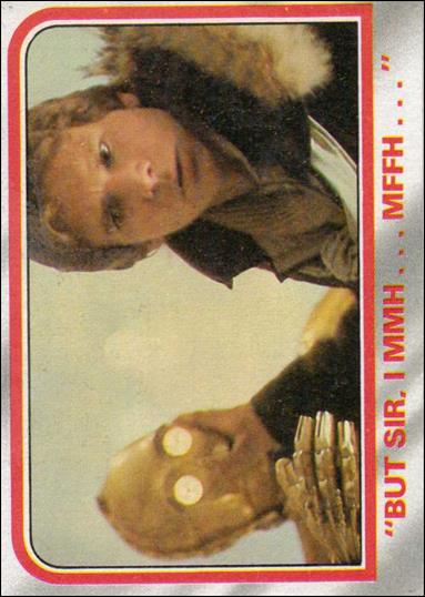 Star Wars: The Empire Strikes Back: Series 1 (Base Set) card 22 "But Sir, I mmh...mffh..."