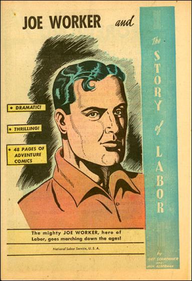 Joe Worker and the Story of Labor issue 1