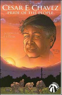 Cesar E. Chavez: The Pride of the People issue 1 2002