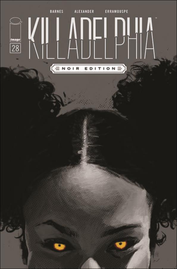 Killadelphia issue 28-C Jason Shawn Alexander B&W Noir Cover