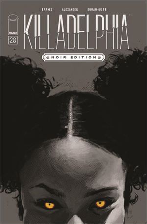 Killadelphia issue 28-C Jason Shawn Alexander B&W Noir Cover