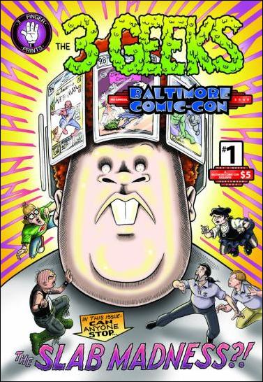 3 Geeks: Slab Madness issue 1-B Baltimore Comic-Con Cover