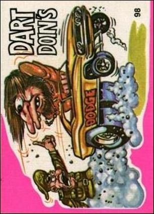 Fantastic Odd Rods: Series 1 (Base Set) card 98 Dart Doin's