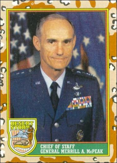 Desert Storm: Series 1 (Base Set) card 7 Chief of Staff General Merrill A. McPeak