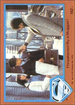 Superman (Movie) Series 2 (Base Set) card 162 Threatened By a Mugger!