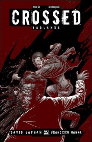 Crossed: Badlands issue 63-E Red Crossed Cover