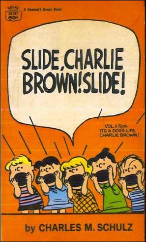 Slide, Charlie Brown! Slide ! issue 1