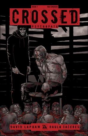 Crossed Psychopath issue 7-D Red Crossed Cover 1:3